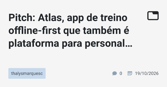 Atlas: Uma Plataforma de Treino Offline-First Revolucionária