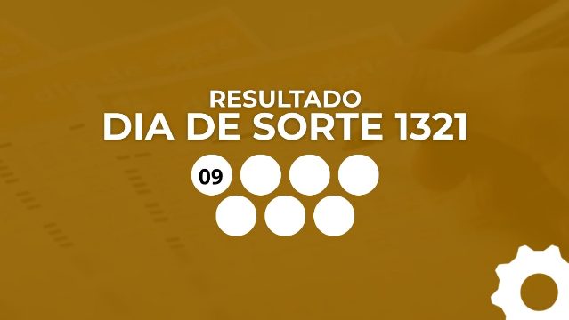 Resultado Dia de Sorte 1321; veja os números desta terça (13)