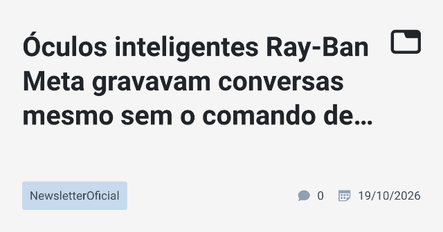 Óculos Inteligentes Ray-Ban Meta: Como Lidar com Falhas de Gravação