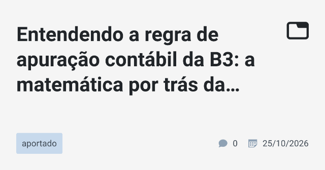 Regra de Apuração Contábil da B3: Detalhes e Aplicações Práticas