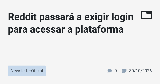 Reddit passará a exigir login para acessar a plataforma