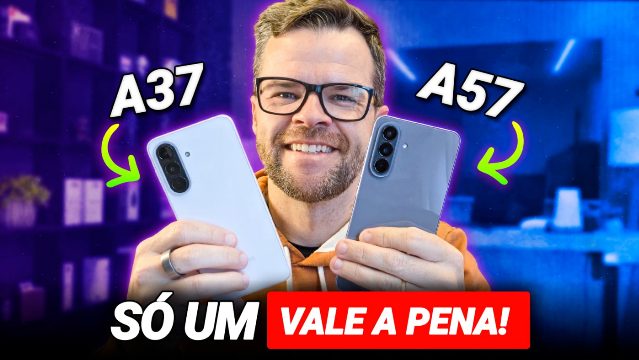 Galaxy A57 vs Galaxy A37: qual Samsung entrega o melhor custo-benefício