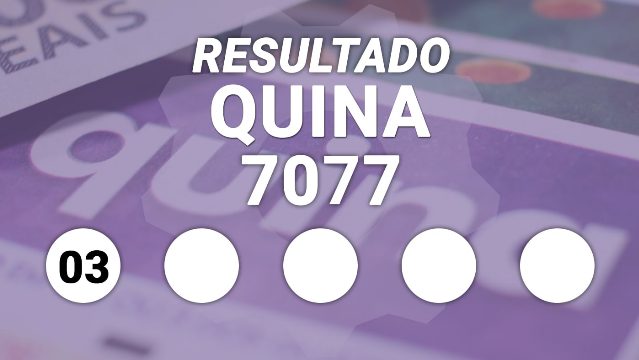 Resultado da Quina 7077 ACUMULADA em R$ 25 milhões: veja os números sorteados e quem ganhou