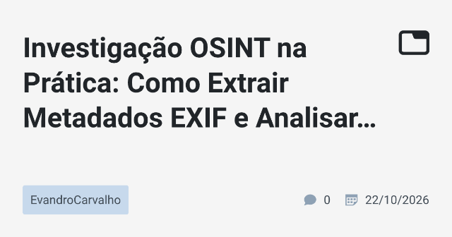 Análise de Metadados EXIF: Protegendo a Privacidade em Aplicações de Imagens
