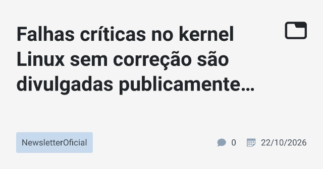 Falhas Críticas no Kernel Linux: Uma Alerta Importante