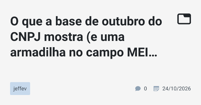 Análise Detalhada da Base de Outubro do CNPJ: Implicações e Truques Práticos