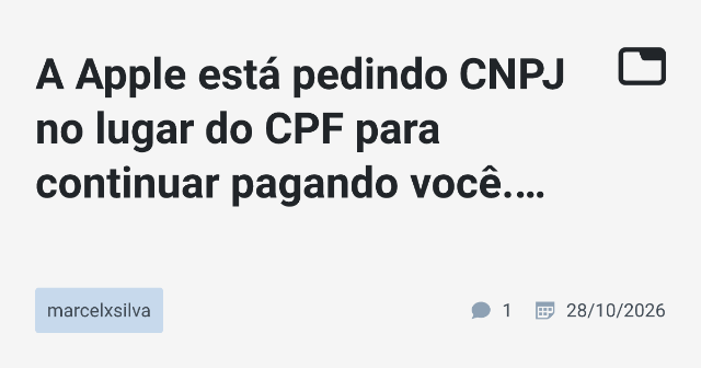 A Apple está pedindo CNPJ no lugar do CPF para continuar pagando você. Mas calma ..