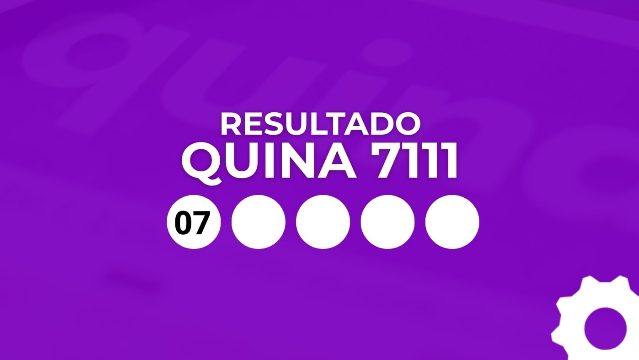 Resultado da Quina 7111 de R$ 17 milhões: confira sua aposta