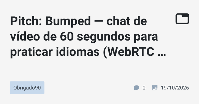 Bumped: Um Chat de Vídeo para Praticar Idiomas com Decisões Técnicas Inovadoras