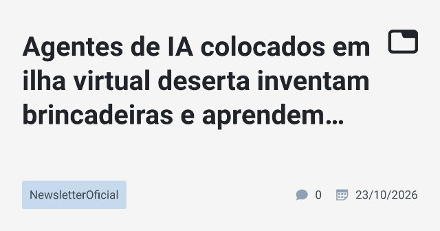 Agentes de IA Inovam e Aprendem Com Base em Experimentos Virtuais