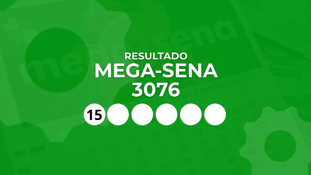 Resultado da Mega-Sena 3076 de R$ 305 milhões de hoje: confira sua aposta