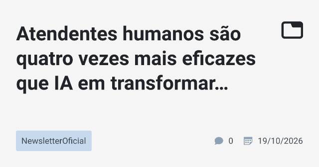 Atendentes Humanos: A Solução para Transformar Contatos em Oportunidades Comerciais
