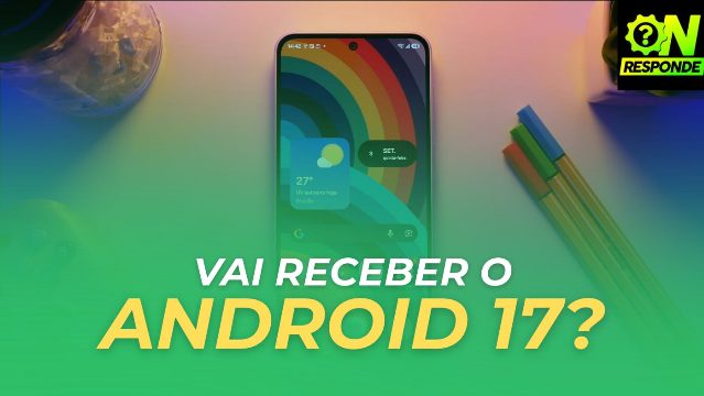 Como saber se meu celular vai receber atualização do Android 17