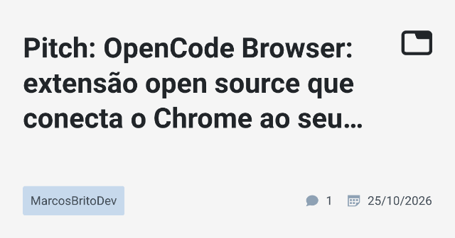 OpenCode Browser: extensão open source que conecta o Chrome ao seu agente OpenCode