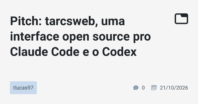 Tarcsweb: Uma Interface Open Source para Integração do Claude Code e Codex