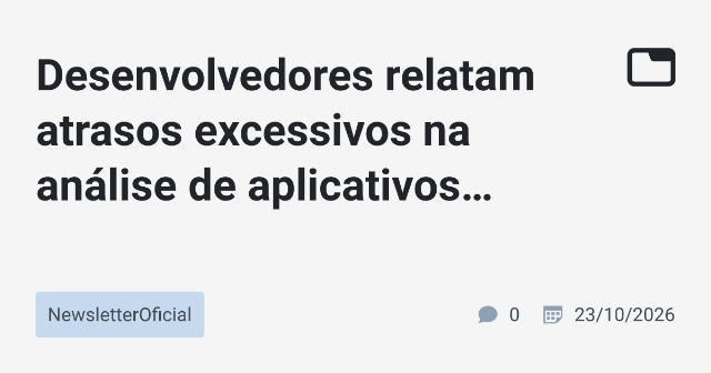 Atrasos Excessivos na Análise de Aplicativos para a App Store
